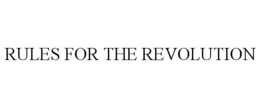 RULES FOR THE REVOLUTION trademark