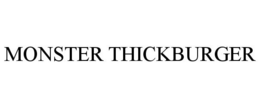 MONSTER THICKBURGER trademark