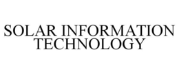 SOLAR INFORMATION TECHNOLOGY trademark