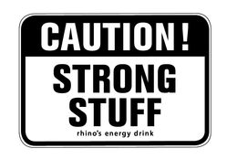 CAUTION! STRONG STUFF RHINO'S ENERGY DRINK trademark