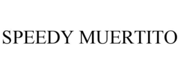 SPEEDY MUERTITO trademark