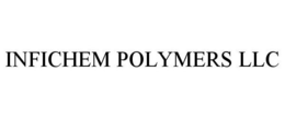 INFICHEM POLYMERS LLC trademark