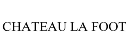 CHATEAU LA FOOT trademark