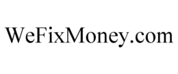 WEFIXMONEY.COM trademark