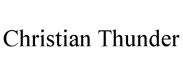 CHRISTIAN THUNDER trademark