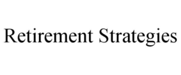 RETIREMENT STRATEGIES trademark