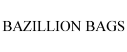 BAZILLION BAGS trademark