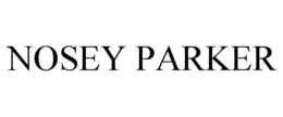 NOSEY PARKER trademark