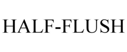 HALF-FLUSH trademark