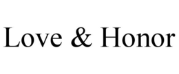 LOVE & HONOR trademark
