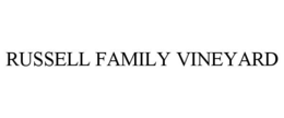 RUSSELL FAMILY VINEYARD trademark