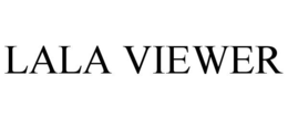LALA VIEWER trademark