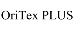ORITEX PLUS trademark