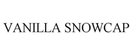 VANILLA SNOWCAP trademark