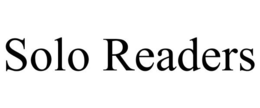 SOLO READERS trademark