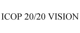 ICOP 20/20 VISION trademark