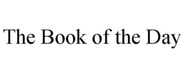 THE BOOK OF THE DAY trademark
