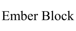EMBER BLOCK trademark