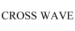 CROSS WAVE trademark