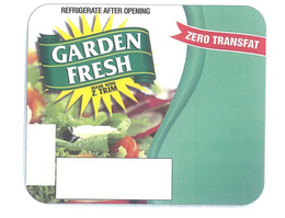 GARDEN FRESH REFRIGERATE AFTER OPENING ZERO TRANSFAT MADE WITH Z TRIM trademark