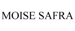 MOISE SAFRA trademark