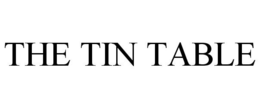 THE TIN TABLE trademark