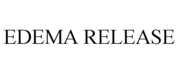 EDEMA RELEASE trademark