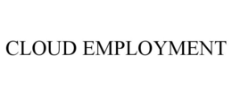 CLOUD EMPLOYMENT trademark