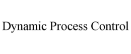 DYNAMIC PROCESS CONTROL trademark