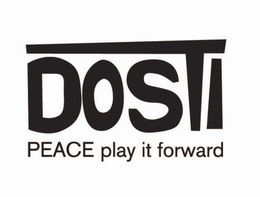 DOSTI PEACE PLAY IT FORWARD trademark