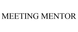 MEETING MENTOR trademark