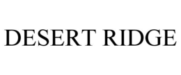 DESERT RIDGE trademark