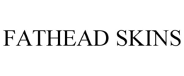 FATHEAD SKINS trademark