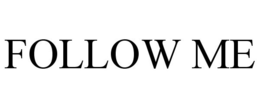 FOLLOW ME trademark