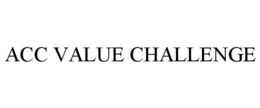 ACC VALUE CHALLENGE trademark