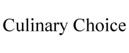 CULINARY CHOICE trademark