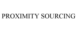 PROXIMITY SOURCING trademark