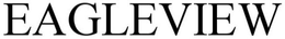 EAGLEVIEW trademark