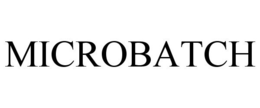 MICROBATCH trademark