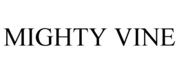 MIGHTY VINE trademark
