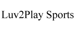 LUV2PLAY SPORTS trademark