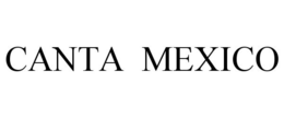 CANTA MEXICO trademark