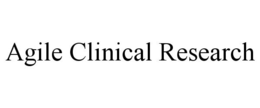AGILE CLINICAL RESEARCH trademark
