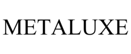 METALUXE trademark