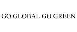 GO GLOBAL GO GREEN trademark