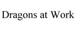 DRAGONS AT WORK trademark