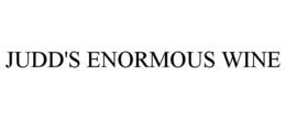 JUDD'S ENORMOUS WINE trademark