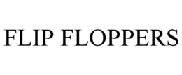 FLIP FLOPPERS trademark