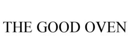 THE GOOD OVEN trademark