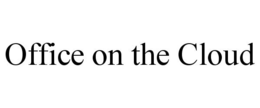 OFFICE ON THE CLOUD trademark